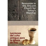 Resources in the Ancient Church for Todays Worship Aeth: Lecciones del Culto Antiguo Para La Iglesia de Hoy Aeth