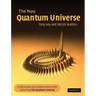The New Quantum Universe