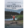 The Metanoia Path: Claim Your Best Energy, Health and Happiness