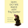 Izzy, Do We Have Any Trojans?: The Wit and Wisdom of Phil Freedman