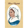 Brave Elizabeth 2022