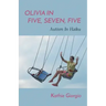 Olivia In Five, Seven, Five; Autism In Haiku