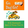 Go, Dog. Go!