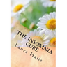 The Insomnia Cure: A Nutritionist's Guide - Change your Diet and Banish Insomnia for Good
