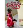 Eyes of Goree Island (Vol#2)