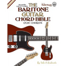 The Baritone Guitar Chord Bible: Low B Tuning 1,728 Chords