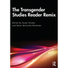 The Transgender Studies Reader Remix