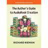 The Author's Guide to AudioBook Creation