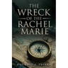 The Wreck of the Rachel Marie