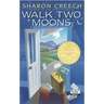 Walk Two Moons: A Newbery Award Winner