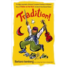 Tradition!: The Highly Improbable, Ultimately Triumphant Broadway-To-Hollywood Story of Fiddler on the Roof, the World's Most Beloved Musical