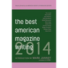 The Best American Magazine Writing 2014