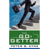 The Go-Getter: A Story That Tells You How to Be One