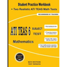 ATI TEAS 6 Subject Test Mathematics: Student Practice Workbook + Two Realistic ATI TEAS Math Tests