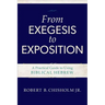 From Exegesis to Exposition: A Practical Guide to Using Biblical Hebrew