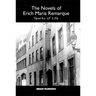 The Novels of Erich Maria Remarque: Sparks of Life