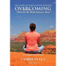 The Story of Verna Louise Williams, OVERCOMING: "Then Do We With Patience Wait" Book Three