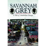 Savannah Grey: A Tale of Antebellum Georgia