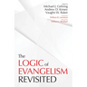 The Logic of Evangelism: Revisited