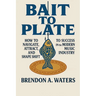 Bait To Plate