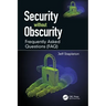 Security without Obscurity: Frequently Asked Questions (FAQ)