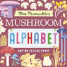 Mrs. Peanuckle's Mushroom Alphabet