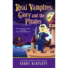 Real Vampires: Glory and the Pirates