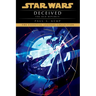 Deceived: Star Wars Legends (the Old Republic)