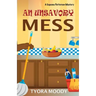 An Unsavory Mess