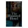 The Haunted Hotel: Murder Mystery