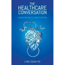 The Healthcare Conversation: Navigating the U.S. Health System