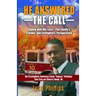 He Answered the Call: Coping with Our Loss - Family's, Friends', and Firefighters' Perspectives