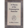 A Theory of the Consumption Function