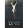 Bram Stoker's Dracula: Annotated and Illustrated, with Maps, Essays, and Analysis