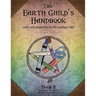 The Earth Child's Handbook - Book 2: Crafts and inspiration for the spiritual child.