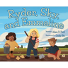 Ryder, Sky, and Emmaline