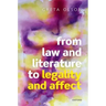 From Law and Literature to Legality and Affect