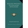 Selected Writings of Guillaume Apollinaire
