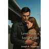 Love Finds a Serial Killer