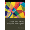 Essays on Culture, Religion and Rights