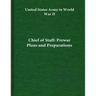 Chief of Staff: Prewar Plans and Preparations