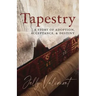 Tapestry: A Story of Adoption, Acceptance, and Destiny