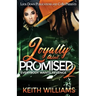 Loyalty Ain't Promised 2