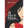 Of Sun & Moon: Midnight Guardian Series, Book 1