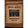 Bon Jovi - Wanted Dead Or Alive Large Print Song Title Series