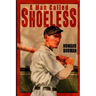 A Man Called Shoeless