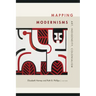 Mapping Modernisms: Art, Indigeneity, Colonialism