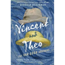 Vincent and Theo: The Van Gogh Brothers