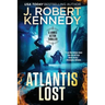 Atlantis Lost: A James Acton Thriller Book #21