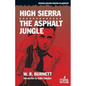 High Sierra / The Asphalt Jungle